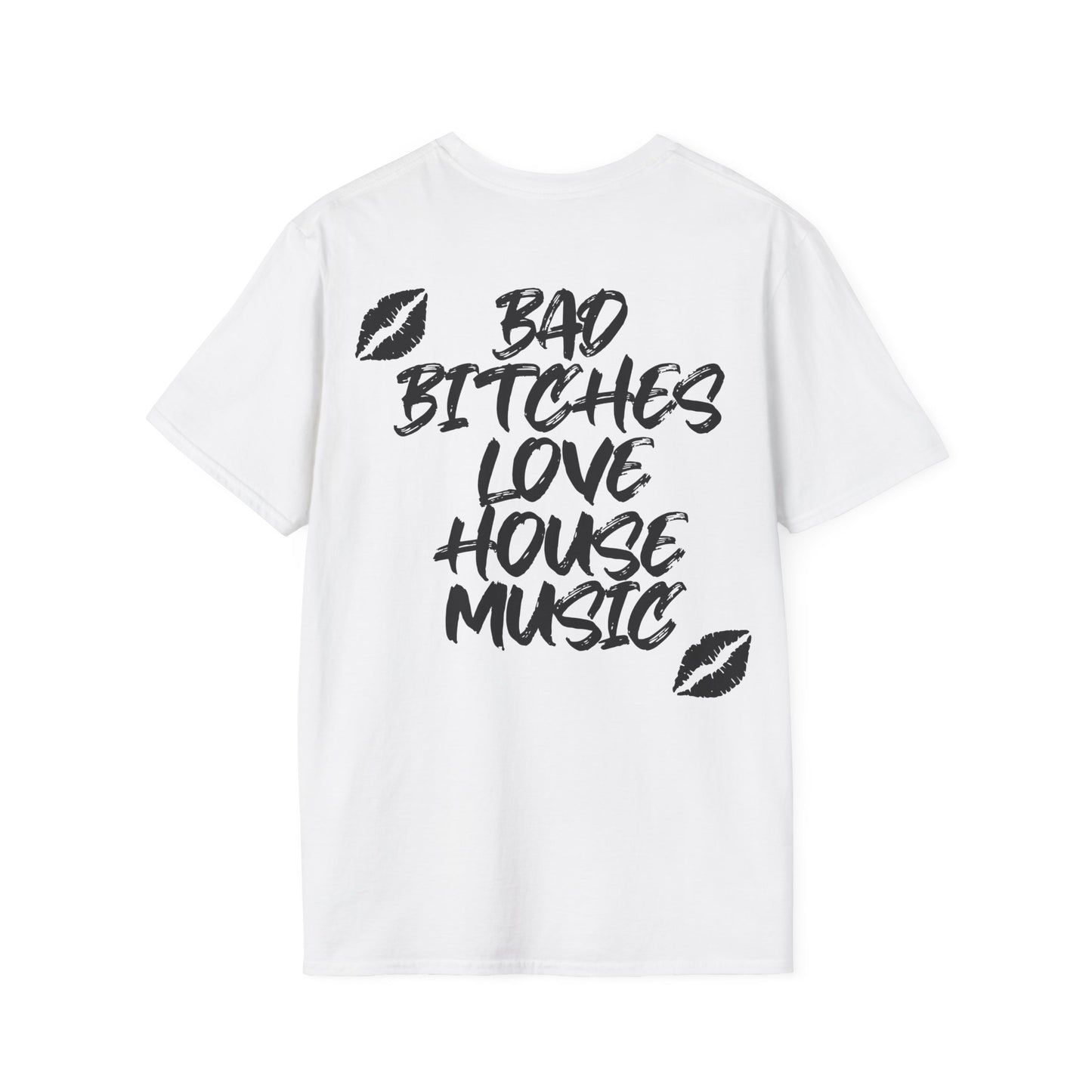 Bad Bitches Love House Music - Kiss Edition | Rave T-shirt, Rave gift  Unisex Softstyle T-Shirt