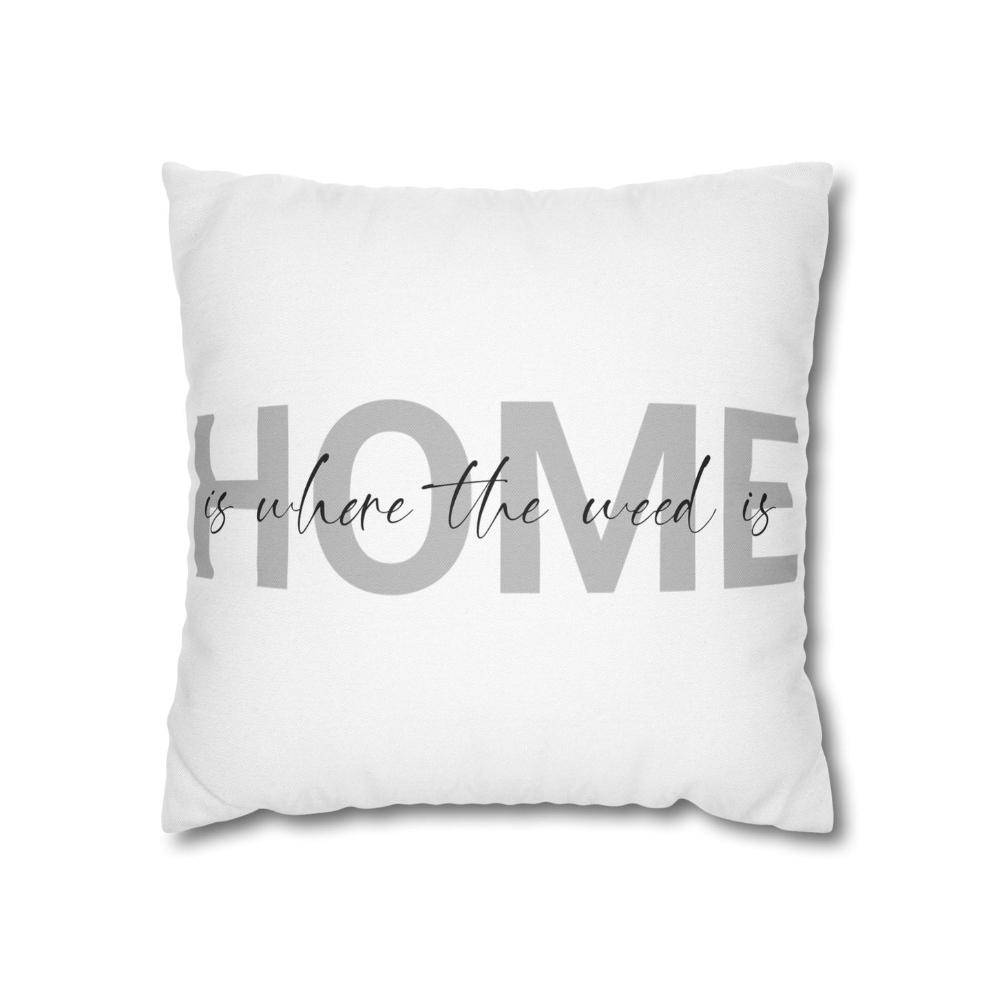 Home is Where Pillowcase