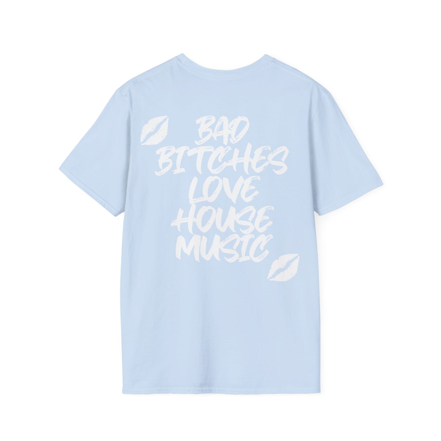 Bad Bitches Love House Music | White Kiss Edition |  Rave T-shirt, Rave gift Softstyle Tee