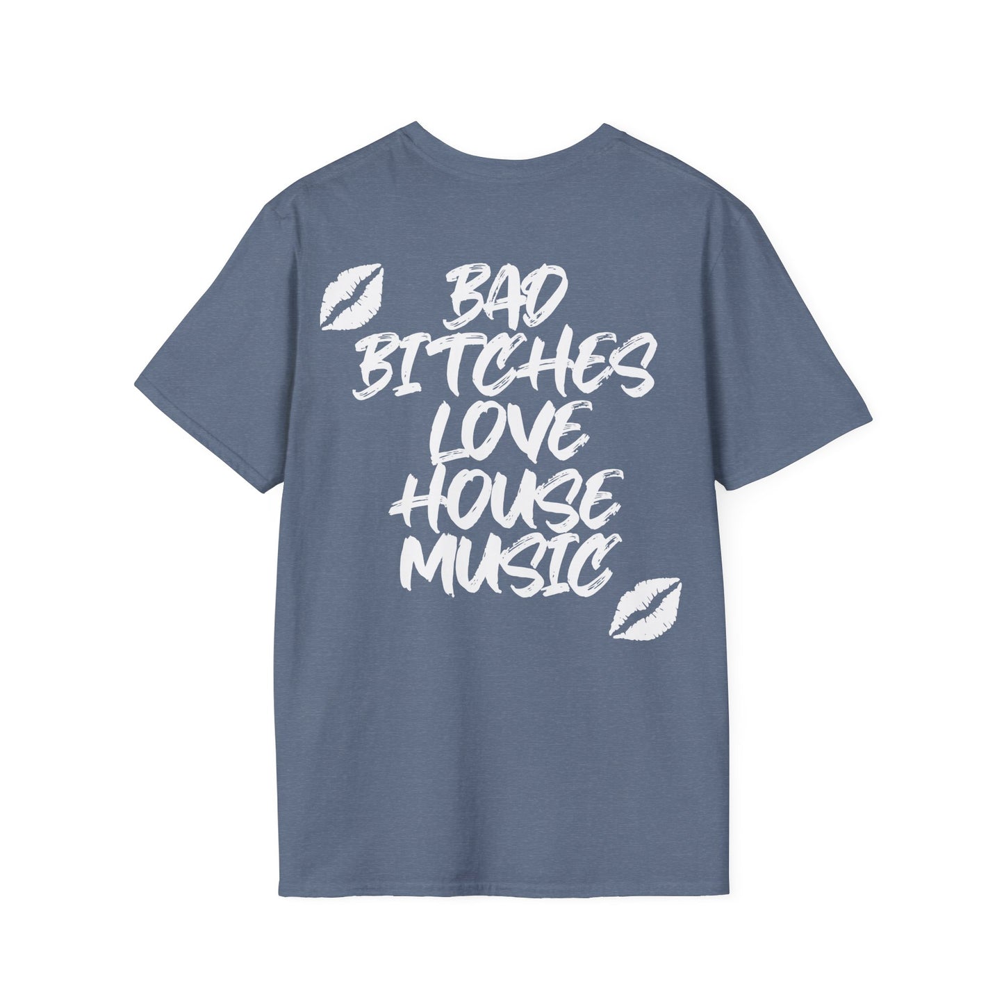 Bad Bitches Love House Music | White Kiss Edition |  Rave T-shirt, Rave gift Softstyle Tee