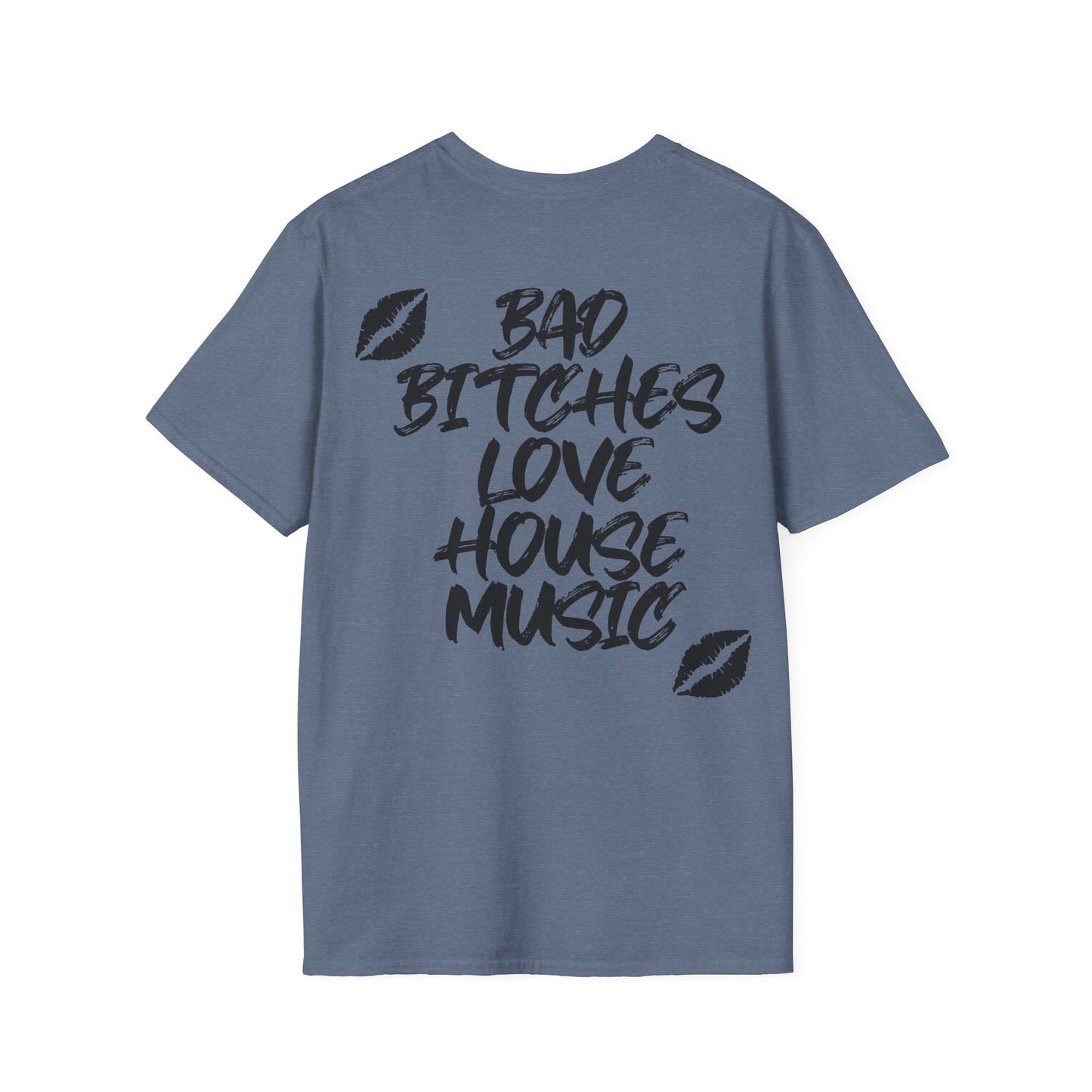 Bad Bitches Love House Music - Kiss Edition | Rave T-shirt, Rave gift  Unisex Softstyle T-Shirt