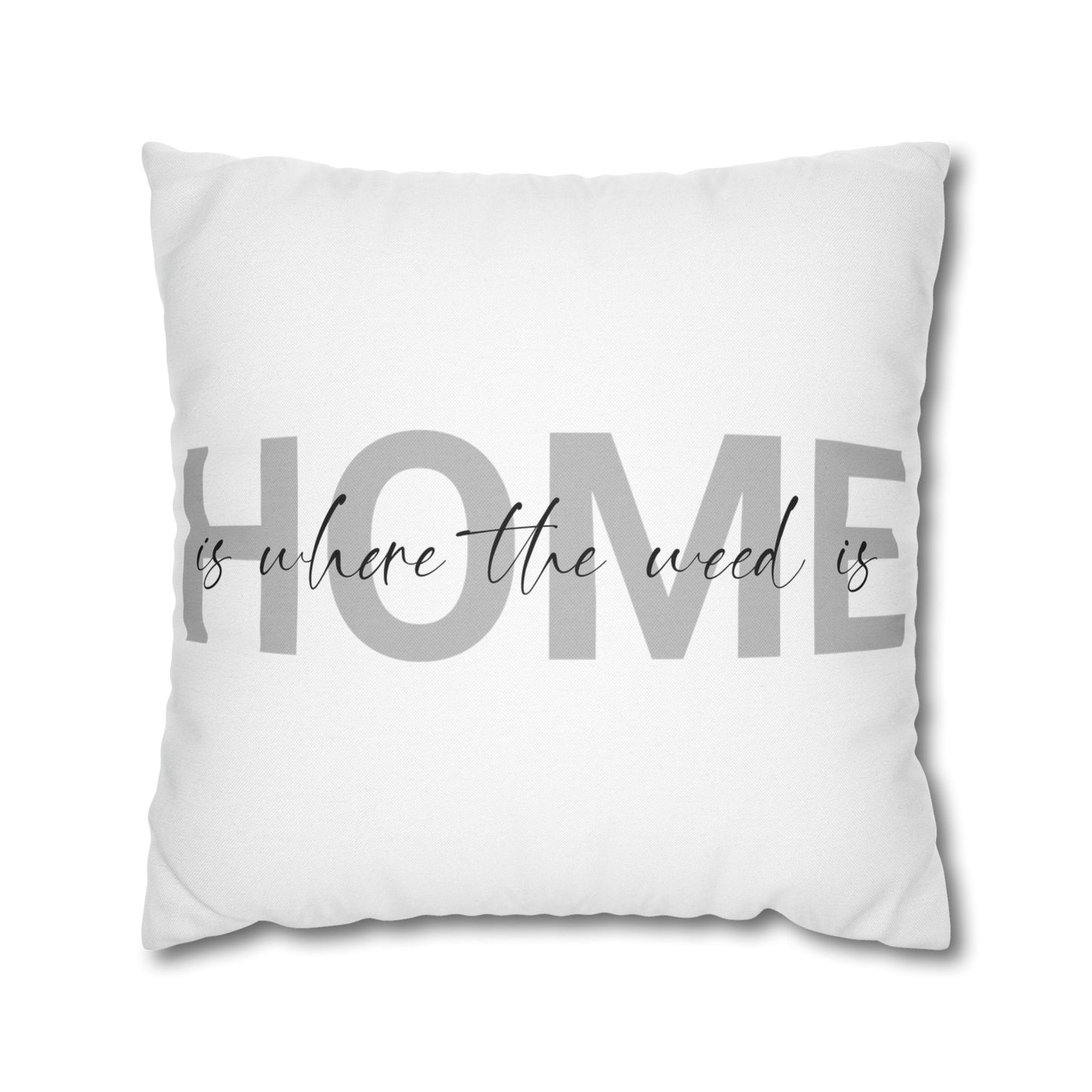 Home is Where Pillowcase