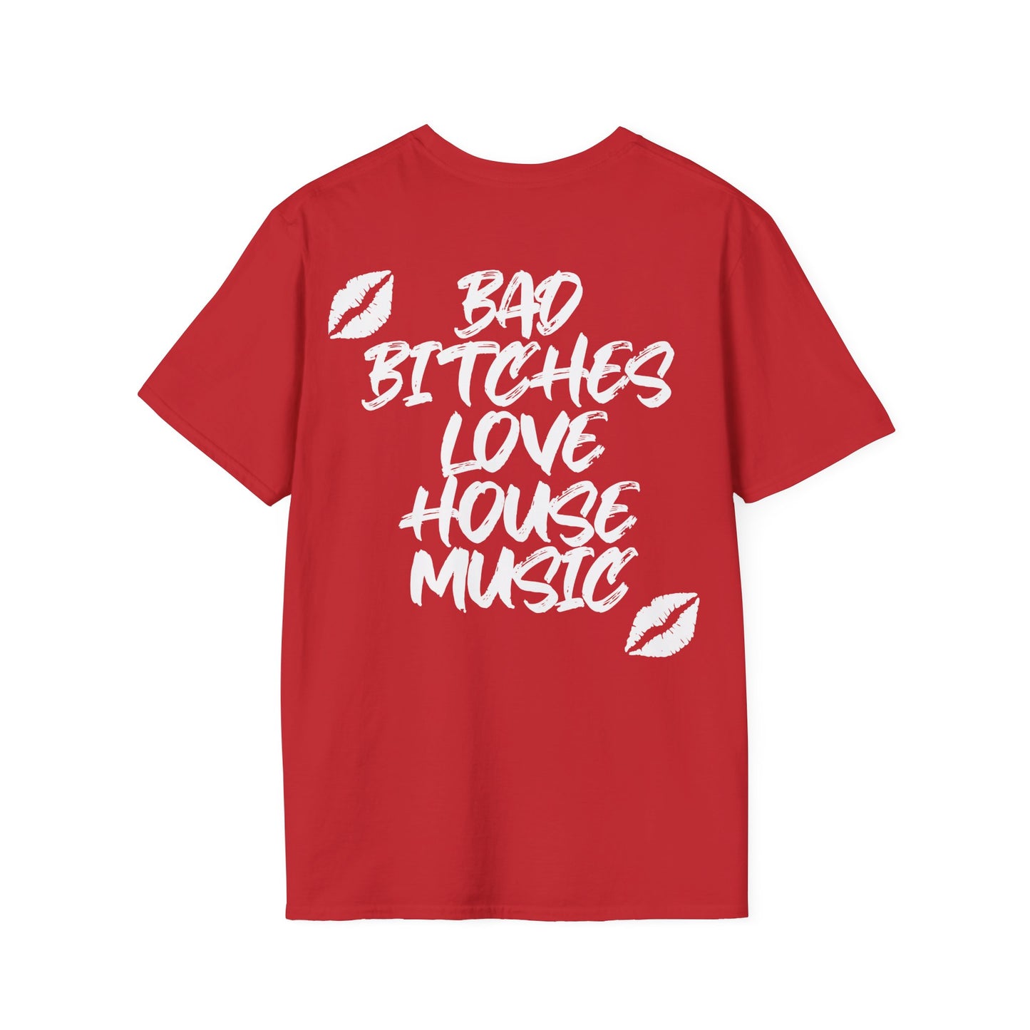 Bad Bitches Love House Music | White Kiss Edition |  Rave T-shirt, Rave gift Softstyle Tee