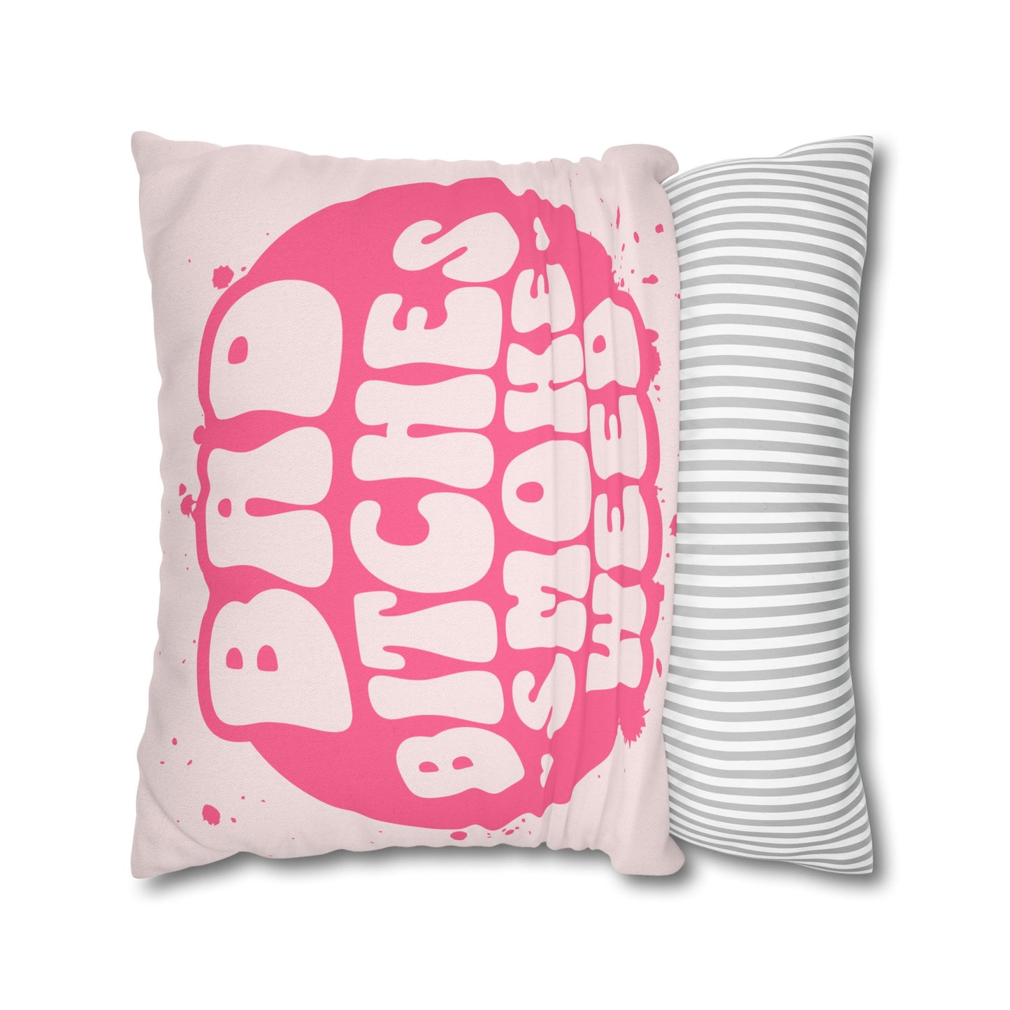 Bad Bitches Pillow Case
