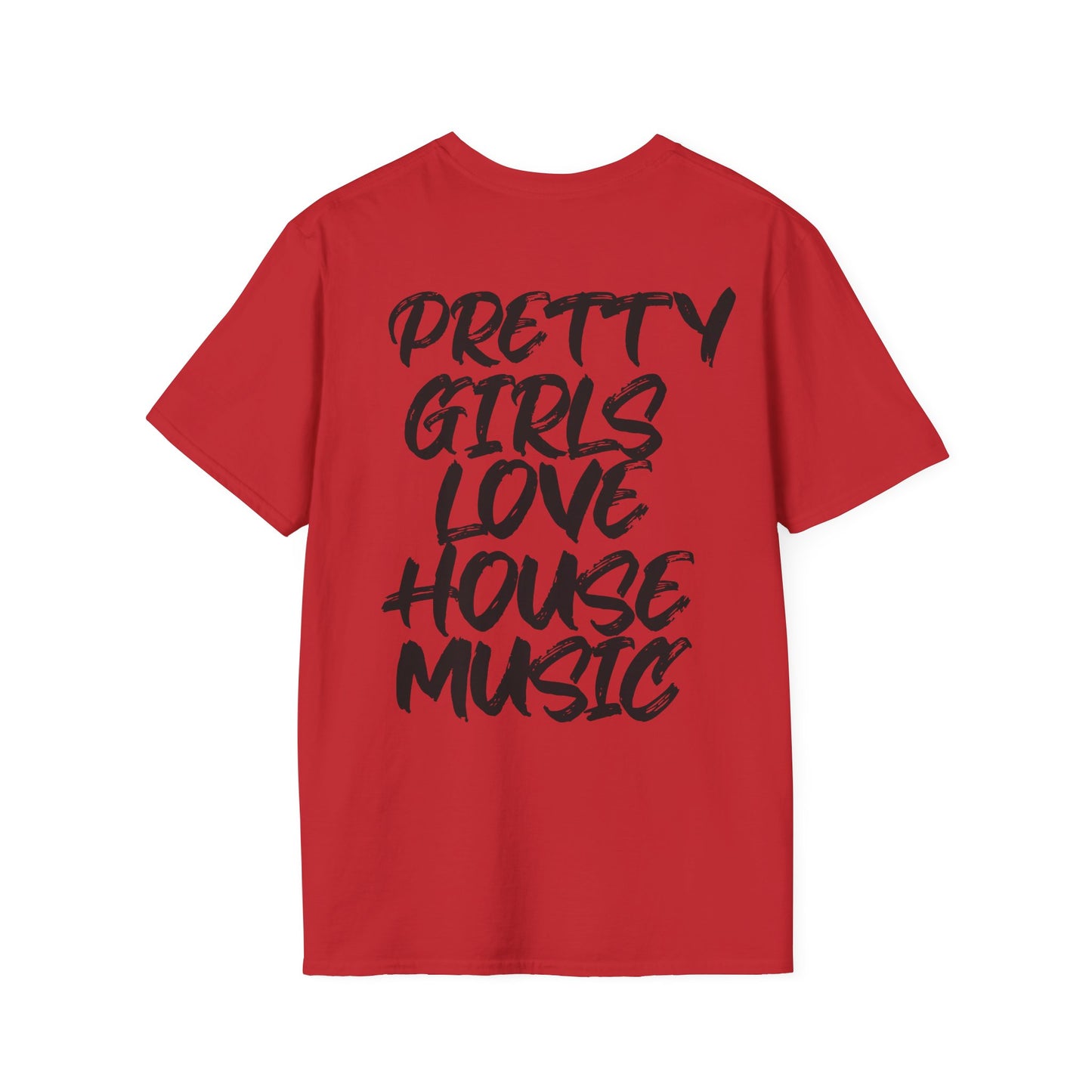 Pretty Girls Love House | Rave T-shirt, Unisex Softstyle T-Shirt