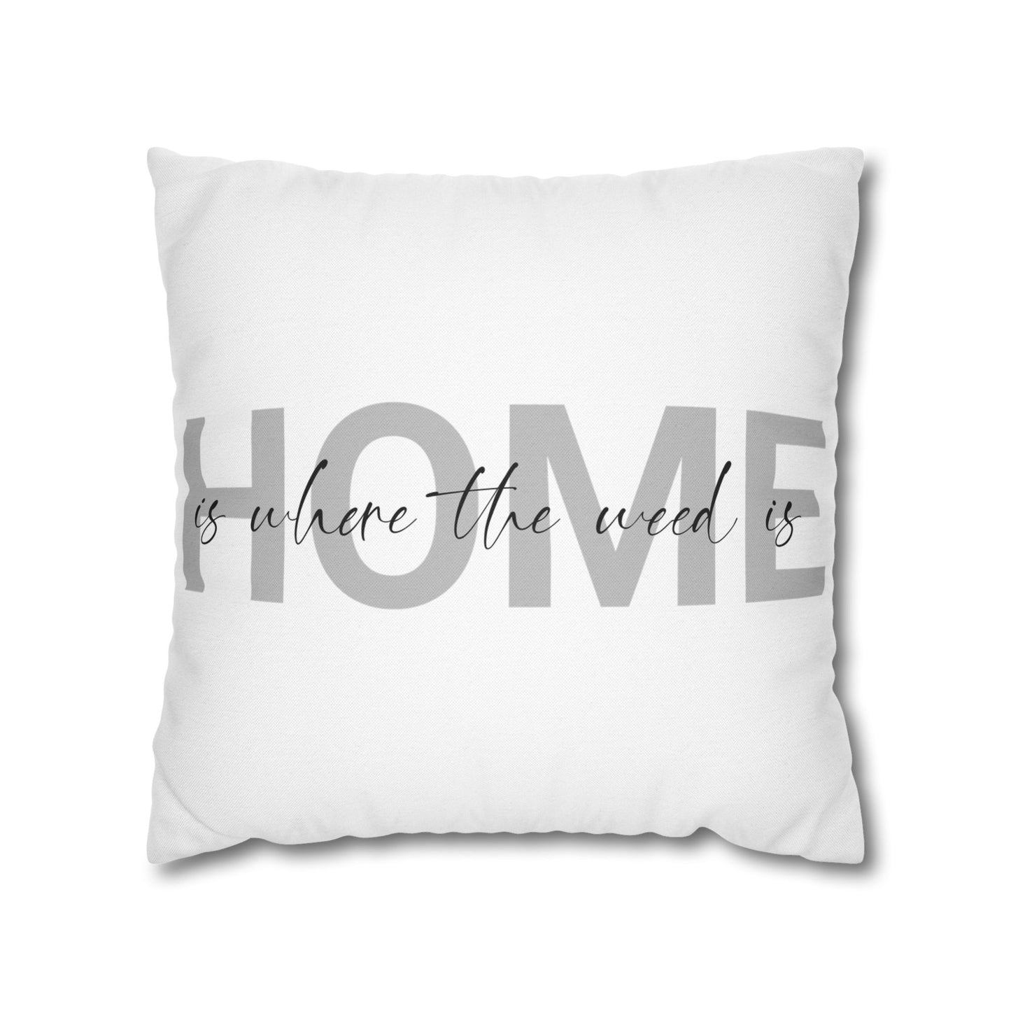 Home is Where Pillowcase