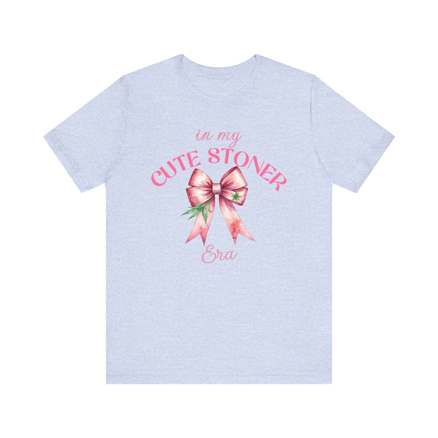In My Cute Stoner Era | Jersey Short Sleeve Tee