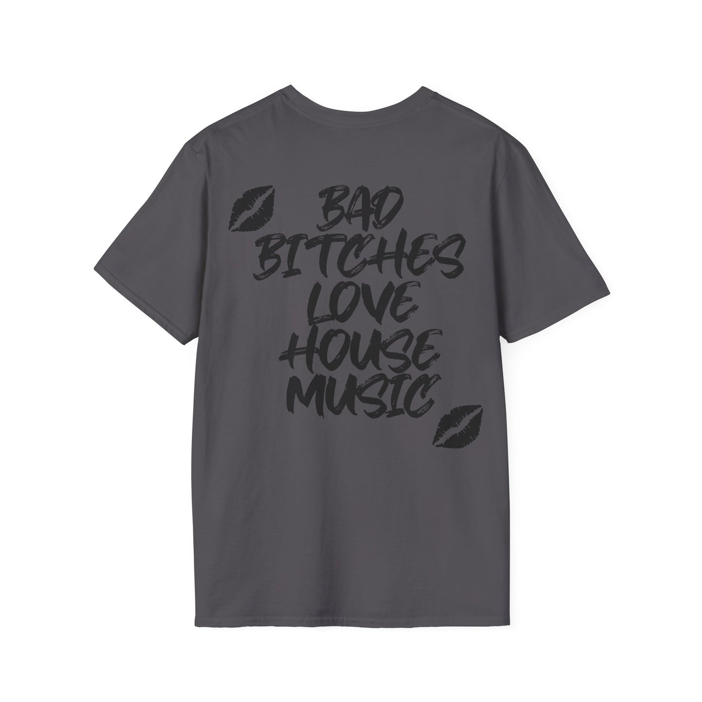 Bad Bitches Love House Music - Kiss Edition | Rave T-shirt, Rave gift  Unisex Softstyle T-Shirt