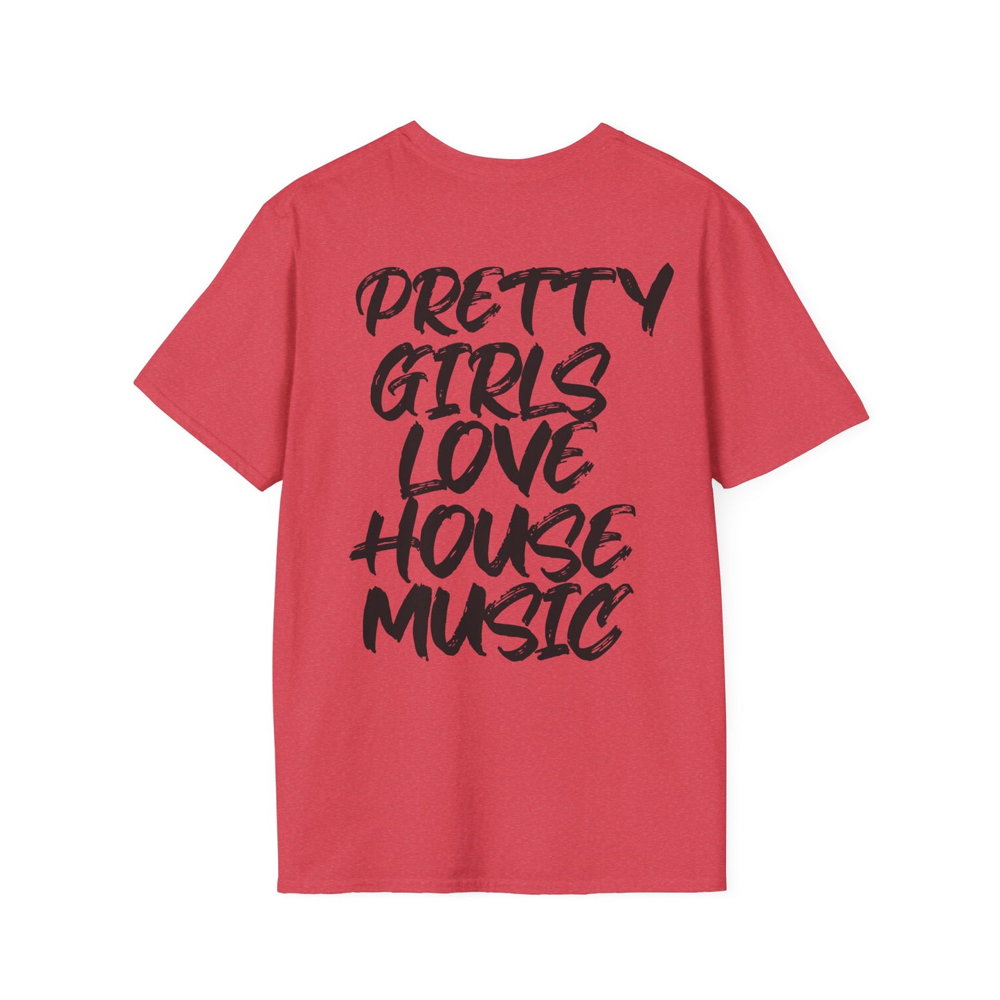 Pretty Girls Love House | Rave T-shirt, Unisex Softstyle T-Shirt