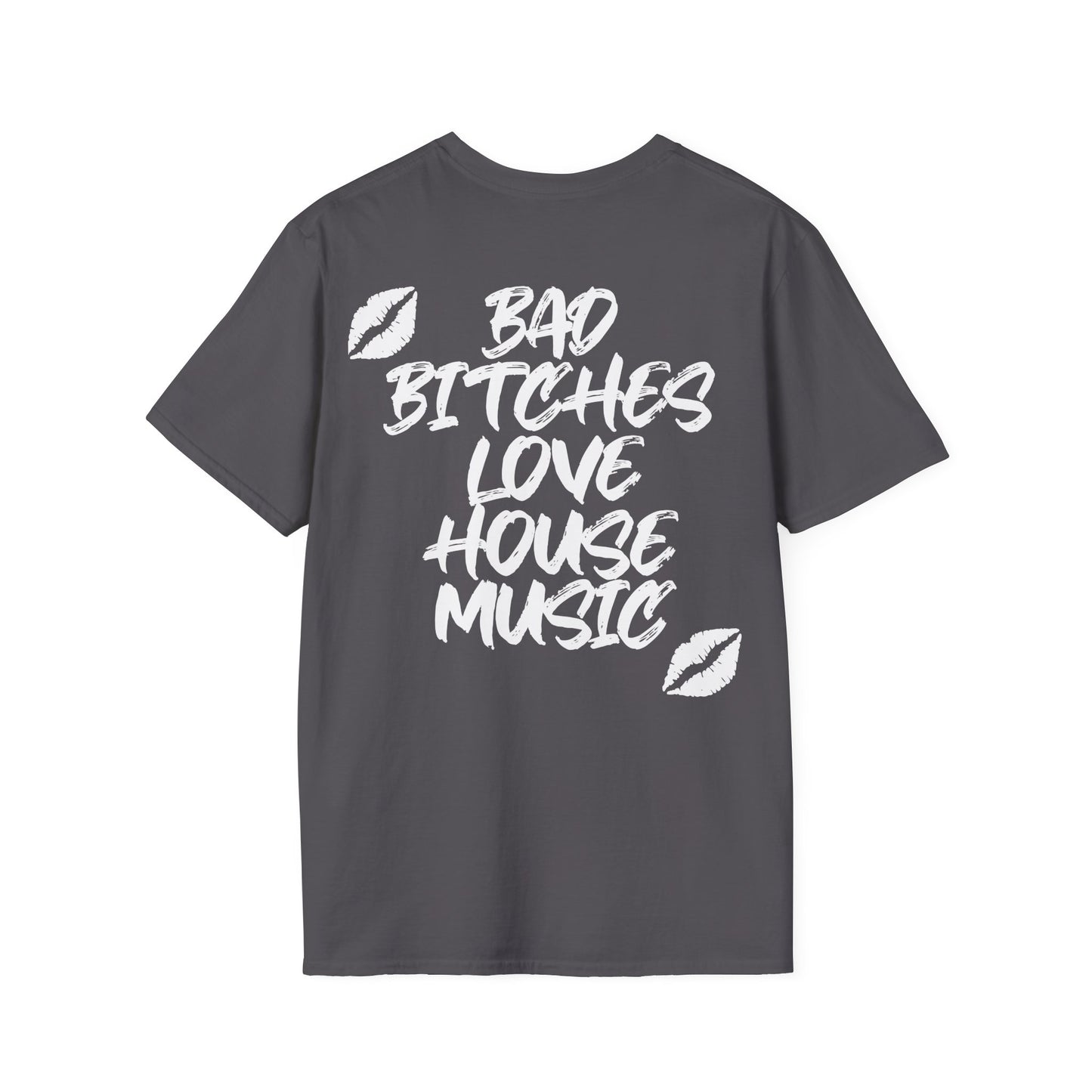 Bad Bitches Love House Music | White Kiss Edition |  Rave T-shirt, Rave gift Softstyle Tee
