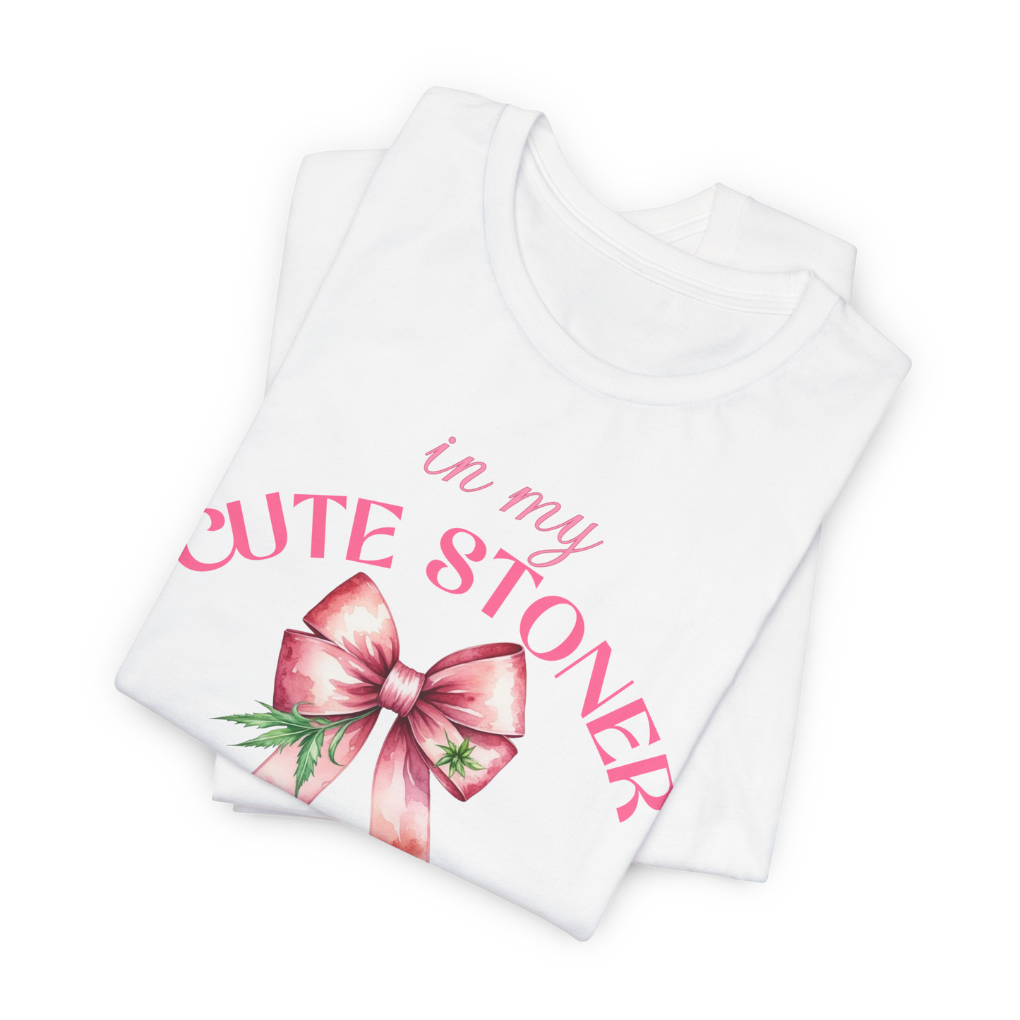 In My Cute Stoner Era | Jersey Short Sleeve Tee